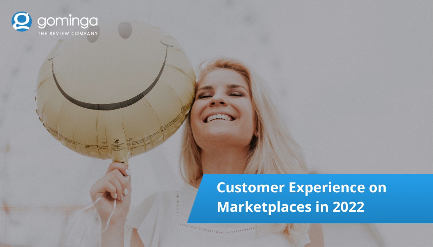 customer experience on marketplaces in 2022 with gominga